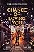 Chance of Loving You: Romance Collection (Thorndike Press Large Print Christian Fiction)