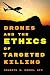 Drones and the Ethics of Ta...