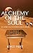 Alchemy of the Soul: An African-centered Education (Black Studies and Critical Thinking)