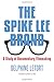 The Spike Lee Brand by Delphine Letort