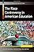 The Race Controversy in American Education [2 volumes] (Racism in American Institutions)