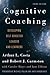 Cognitive Coaching: Developing Self-Directed Leaders and Learners (Christopher-Gordon New Editions)