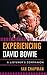 Experiencing David Bowie: A Listener's Companion