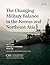 The Changing Military Balance in the Koreas and Northeast Asia (CSIS Reports)