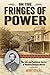 On the Fringes of Power by Mari Graña