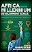 Africa and the Millennium Development Goals: Progress, Problems, and Prospects