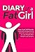Diary of a Fat Girl: How I ...
