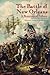 The Battle of New Orleans: A Bicentennial Tribute