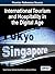 International Tourism and Hospitality in the Digital Age (Advances in Hospitality,k Tourism, and the Services Industry (Ahtsi))