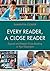 Every Reader a Close Reader: Expand and Deepen Close Reading in Your Classroom