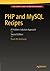 PHP and MySQL Recipes: A Problem-Solution Approach