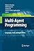 Multi-Agent Programming:: Languages, Tools and Applications