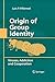 Origin of Group Identity: Viruses, Addiction and Cooperation