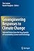Geoengineering Responses to Climate Change: Selected Entries from the Encyclopedia of Sustainability Science and Technology