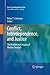 Conflict, Interdependence, and Justice: The Intellectual Legacy of Morton Deutsch (Peace Psychology Book Series)