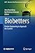 Biobetters: Protein Engineering to Approach the Curative (AAPS Advances in the Pharmaceutical Sciences Series, 19)