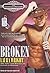Broken (Cavanaugh Brothers, 2)