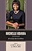 Michelle Obama: First Lady,...
