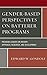 Gender-Based Perspectives on Batterer Programs by Edward W. Gondolf