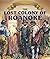 The Lost Colony of Roanoke (Spotlight on the 13 Colonies: Birth of a Nation)