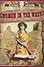 Women in the West (The True History of the Wild West)