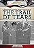 A Primary Source Investigation of the Trail of Tears by Jeremy Klar