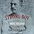 Strong Boy Lib/E: The Life and Times of John L. Sullivan, America's First Sports Hero