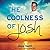 The Coolness of Josh Lib/E