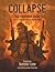 Collapse: The Illustrated Guide: Concept Art and Short Stories from the Bestselling Series