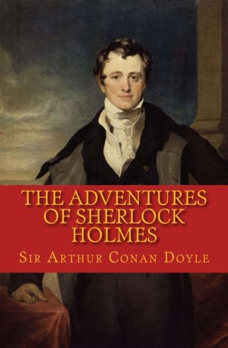 The Adventures of Sherlock Holmes: The Best of the Classics