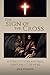 The Sign of the Cross: A Story of Peter and Paul Part One: AD 30 to 43 (The Empty Cross)
