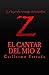 El Cantar del Mio Z (Spanish Edition)