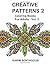 Creative Patterns 2: Coloring Books For Adults