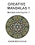 Creative Mandalas 1: Mandala Coloring