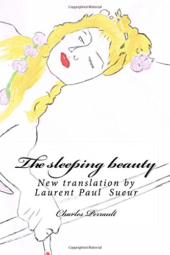 The sleeping beauty: New translation by Laurent Paul Sueur
