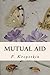 Mutual Aid by Pyotr Kropotkin