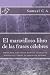 El maravilloso libro de las frases célebres by Samuel C A