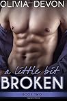 A Little Bit Broken by Olivia Devon