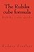 The Rubiks cube formula: Rubiks cube guide