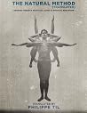 The Natural Method: Georges Hébert's Practical Guide to Physical Education The Natural Method: Georges Hébert's Practical Guide to Physical Education