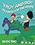 Troy and Roy Search For Treasure Book Two