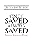 Once Saved, Always Saved