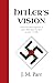 Hitler's Vision: From the Interrogation of Otto Ohlendorf by MI5 on July 7, 1945
