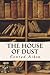 The House of Dust