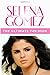 Selena Gomez: The Ultimate Fan Book 2015: Selena Gomez Facts, Quiz and Quotes