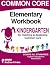 Common Core Elementary Work...