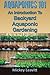 Aquaponics 101: An Introduction To Backyard Aquaponic Gardening