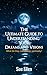 The Ultimate Guide to Understanding Your Dreams and Visions: What do they really mean spiritually?