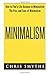 Minimalism: How to Find a L...