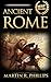 Ancient Rome: Discover the Secrets of Ancient Rome